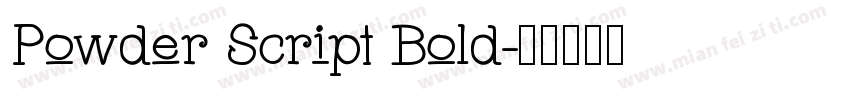 Powder Script Bold字体转换